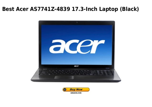 ACER AS7741 DRIVER WINDOWS ACER AS7741 DRIVERS MAC